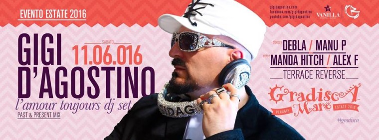 Gradisca Mare Gigi D’ Agostino – L’ Amour Toujours Dj set World Tour