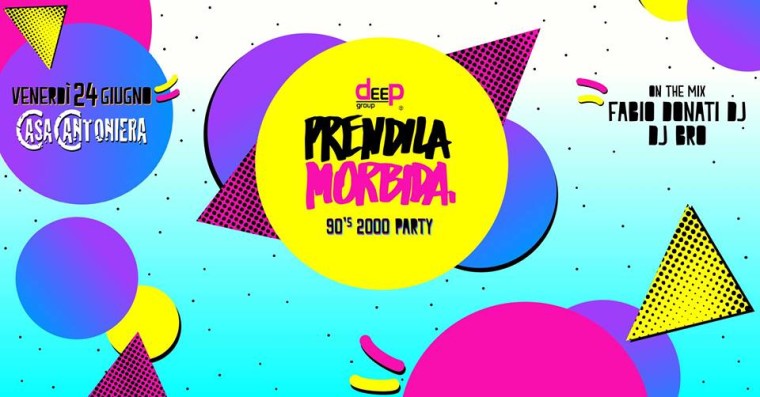 Casa Cantoniera ◆ Prendila Morbida ◆ Deep Events