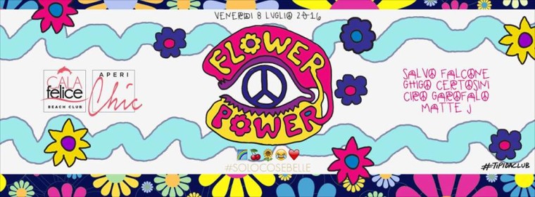 Flower POWER, Aperi-Chic l’Aperitivo Cena di #solocosebelle