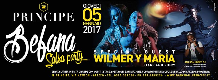 Gioved 5 Gennaio Befana Salsa Party IV Principe Arezzo